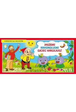 Jagódki Krasnoludki Ojciec...