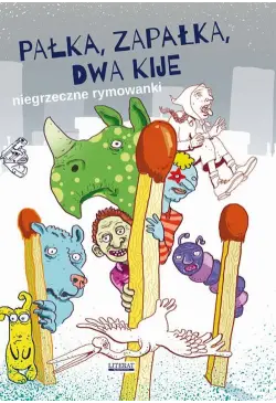 Pałka, zapałka, dwa kije
