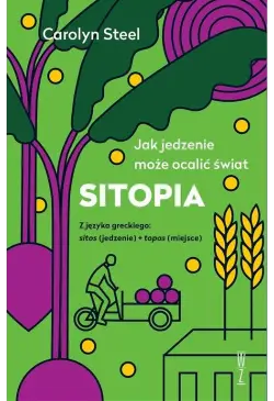 SITOPIA Jak jedzenie może...