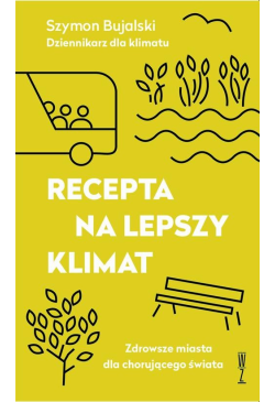 Recepta na lepszy klimat....