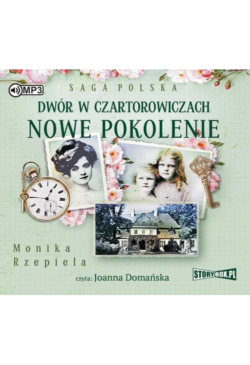 Dwór w Czartorowiczach Nowe pokolenie