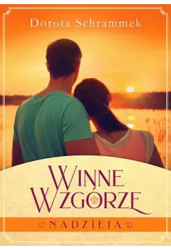 Winne Wzgórze Tom 2 Nadzieja