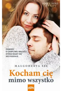 Kocham cię mimo wszystko