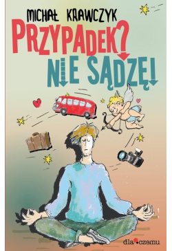 Przypadek? Nie sądzę!