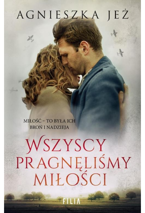 Wszyscy pragnęliśmy miłości