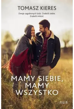 Mamy siebie mamy wszystko