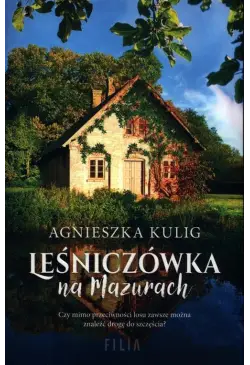 Leśniczówka na Mazurach