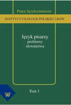 Język pisarzy: problemy...