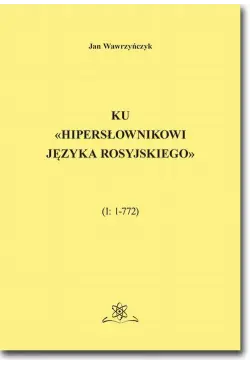 Ku «Hipersłownikowi języka...