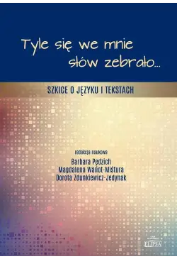 Tyle się we mnie słów...
