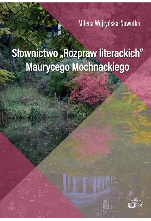 Słownictwo Rozpraw literackich Maurycego Mochnackiego