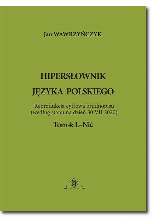 Hipersłownik języka Polskiego Tom 4: L-Nić