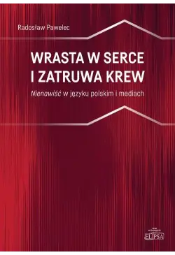 Wrasta w serce i zatruwa...