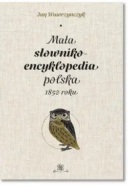 Mała słownikoencyklopedia...
