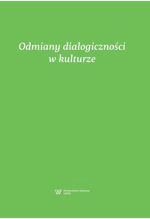 Odmiany dialogiczności w kulturze