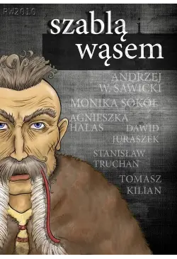Szablą i wąsem
