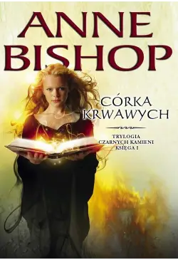 Córka krwawych. Trylogia...