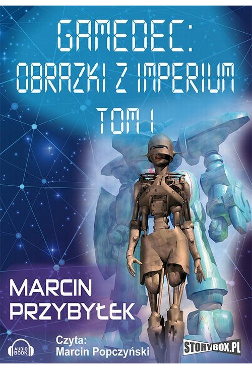 Gamedec. Część 5.1 Obrazki z imperium. Tom 1