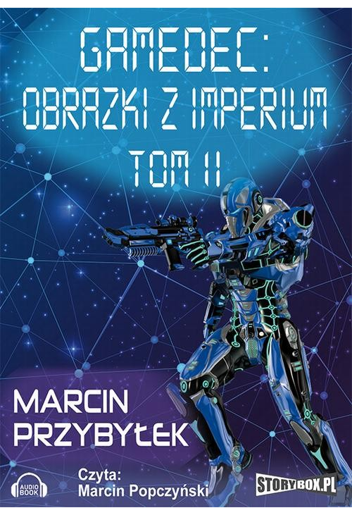 Gamedec. Część 5.2 Obrazki z imperium. Tom 2