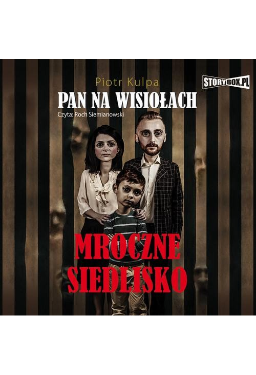 Pan na Wisiołach Tom 1 Mroczne Siedlisko