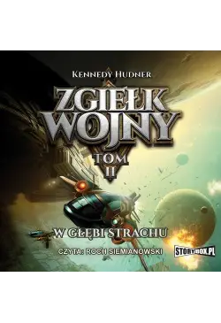Zgiełk wojny Tom 2 W głębi...