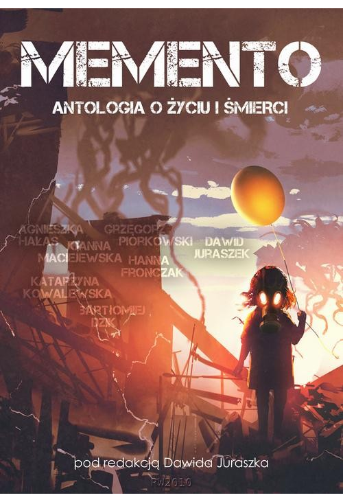 Memento. Antologia o życiu i śmierci