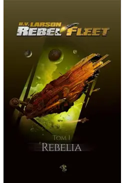 Rebel Fleet Tom 1 Rebelia