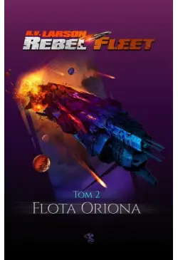 Rebel Fleet. Tom 2. Flota...