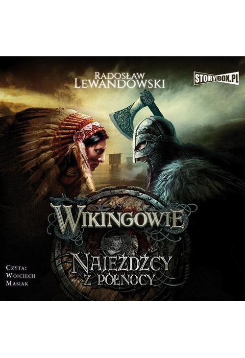 Wikingowie. Tom 2. Najeźdźcy z Północy