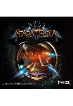 Stara Flota. Tom 5. Wyzwanie