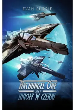 Archangel One. Tom 1....