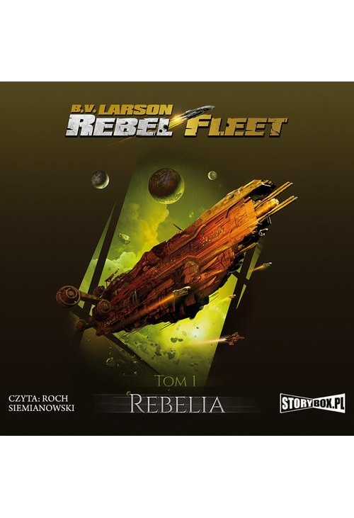 Rebel Fleet. Tom 1. Rebelia