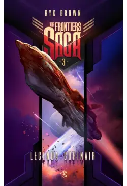 The Frontiers Saga. Tom 3....