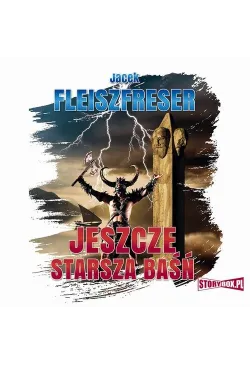 Jeszcze starsza baśń