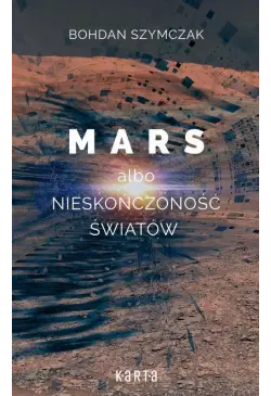 Mars albo nieskończoność...