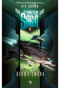 The Frontiers Saga. Tom 6....