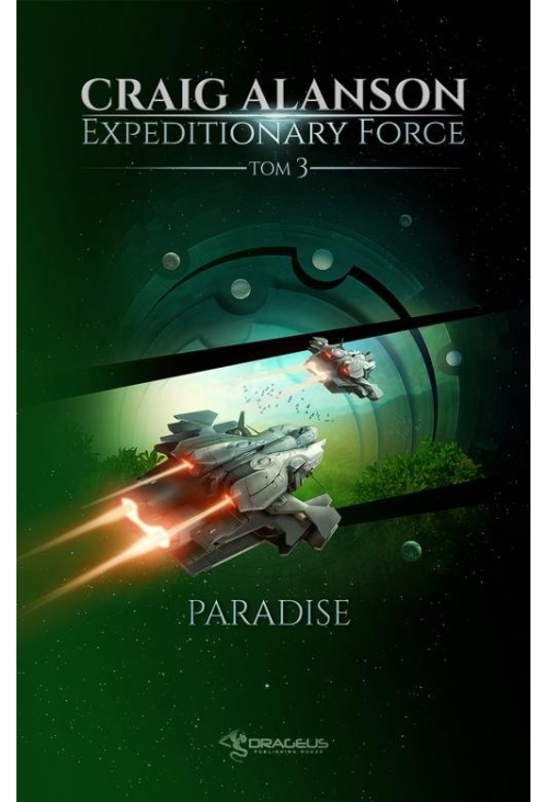 Expeditionary Force. Tom 3. Paradise