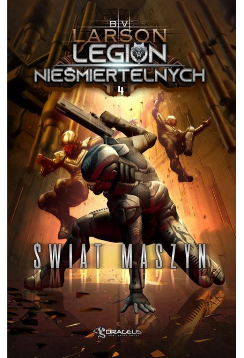 Legion Nieśmiertelnych. Tom 4. Świat Maszyn