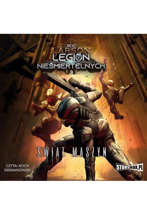 Legion nieśmiertelnych. Tom 4. Świat Maszyn