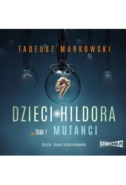 Dzieci Hildora. Tom 1. Mutanci