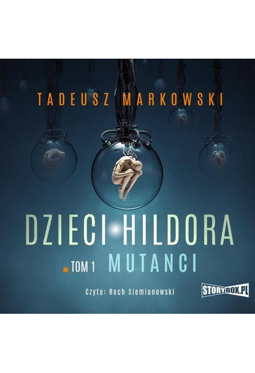 Dzieci Hildora. Tom 1. Mutanci