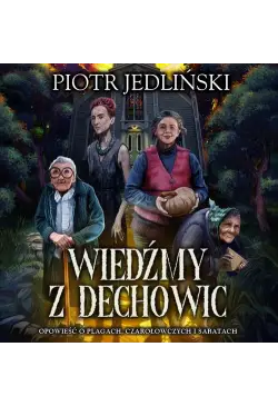Wiedźmy z Dechowic
