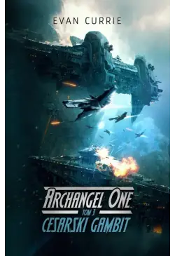 Archangel One. Tom 3....