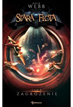 Stara Flota. Tom 8. Zagrożenie
