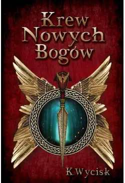 Krew Nowych Bogów Tom 1