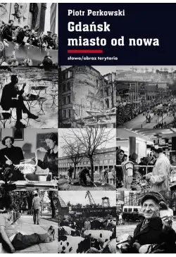 Gdańsk Miasto od nowa