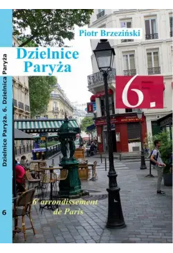 Dzielnice Paryża. 6....
