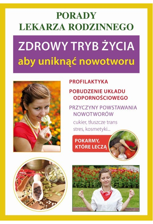 Zdrowy tryb życia, aby uniknąć nowotworu