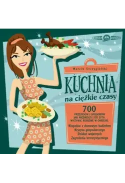 Kuchnia na ciężkie czasy