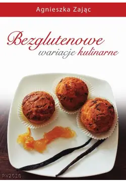 Bezglutenowe wariacje...